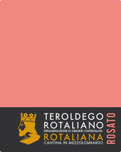 Load image into Gallery viewer, Teroldego Rotaliano Rosato