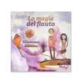 "La magia del flauto" (Die Magie der Flöte)