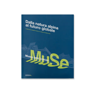"Dalla Natura alpina al futuro globale" (Von der alpinen Natur zur globalen Zukunft)
